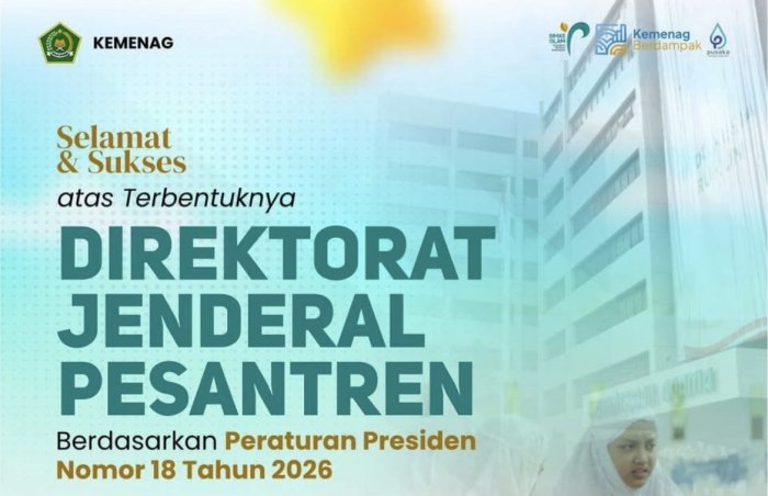 Pembentukan Ditjen Pesantren Perkuat Pendidikan Pesantren Nasional Pembentukan Ditjen Pesantren Perkuat Pendidikan Pesantren Nasional
