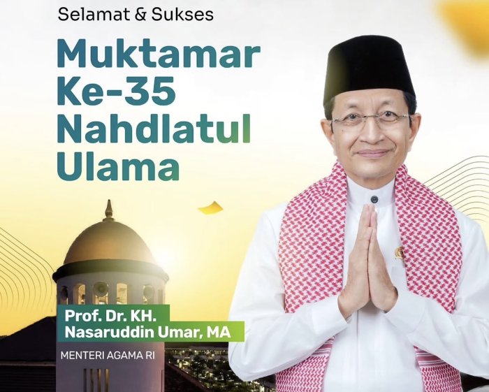 Menteri Agama RI, Prof. Dr. KH. Nasaruddin Umar, MA, ucapkan selamat Muktamar ke-35 Nahdlatul Ulama (NU).