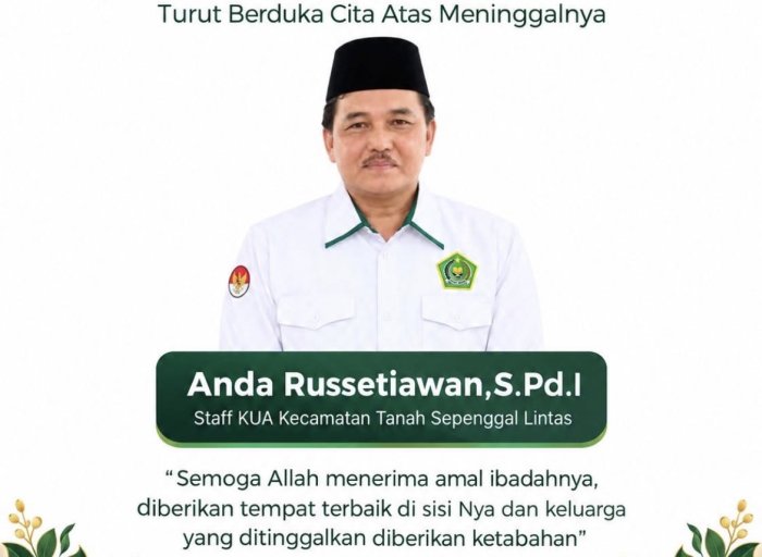 KABAR DUKA: Pegawai KUA Kecamatan Tanah Sepenggal Lintas, Bapak Anda Russetiawan, Meninggal Dunia