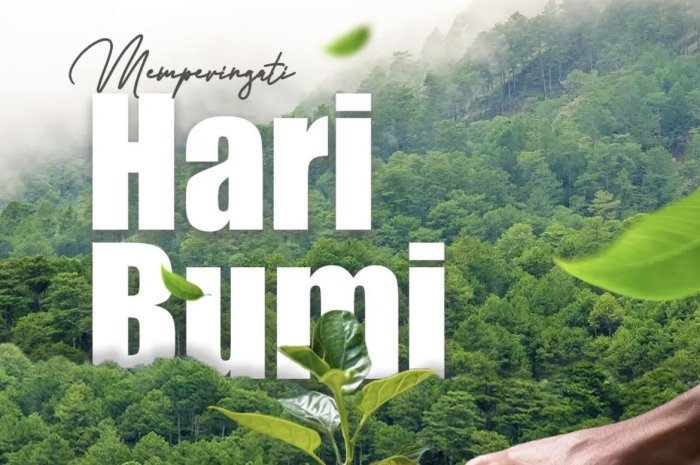 Hari Bumi 2026 Ajak Masyarakat Peduli Lingkungan Hari Bumi 2026 Ajak Masyarakat Peduli Lingkungan